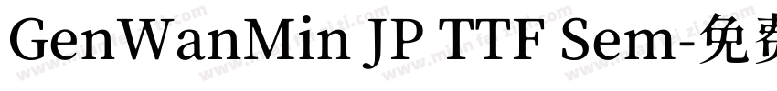 GenWanMin JP TTF Sem字体转换